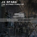 cover: JX Spark - The Hatred Itself EP