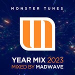 cover: Various - Monster Tunes Year Mix 2023 (Mixed By Madwave)