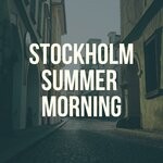 cover: BABA BULLDOZER - Stockholm Summer Morning