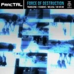 cover: FracTAL - Force Of Destruction