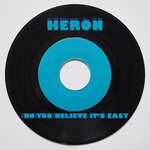 cover: Heron - Do You Believe It's Easy