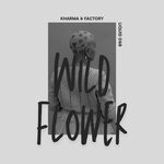 cover: Kharma Factory - Wild Flower