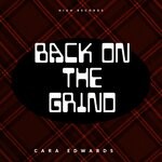 cover: CARA EDWARDS - Back On The Grind