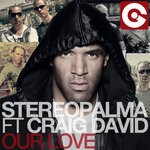 cover: Craig David|Stereo Palma - Our Love