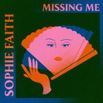 cover: Sophie Faith - Missing Me (Explicit)