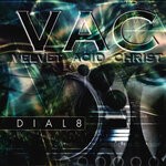 cover: Velvet Acid Christ - Dial8