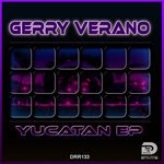 cover: Gerry Verano - Yucatan EP