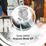 cover: Selep (MED) - Airplane Mode EP