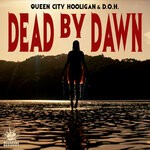 cover: D.O.H.|Queen City Hooligan - Dead By Dawn