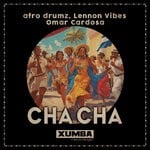 cover: afro drumz|Lennon Vibes|Omar Cardosa - Cha Cha