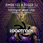 cover: Roger DJ|Simon Vee - Nanana (It Goes Like) (Simon Vee Remix)