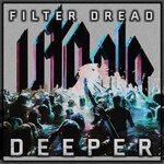 cover: Filter Dread - Deeper