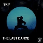 cover: Skip (FR) - The Last Dance (Explicit)