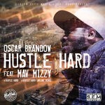 cover: Oscar Brandow|Mav Mizzy|Jayline - Hustle Hard