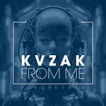 cover: KVZAK - From Me