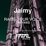 cover: Jaimy - Raise Your Voices (Remixes)