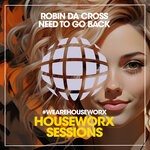 cover: Robin Da Cross - Need To Go Back