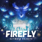 cover: Ultimate Rejects - Firefly