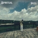 cover: Dicey - Spiritual