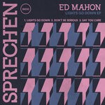 cover: Ed Mahon - Lights Go Down EP