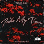 cover: Chef Boy - Take My Time (Alright) (Explicit)