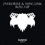 cover: OverDrive|Yung Link - Roll 1 Up (Explicit Extended Mix)