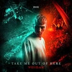 cover: Voidax - Take Me Out Of Here