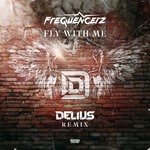 cover: Delius|Frequencerz - Fly With Me