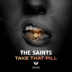 cover: The Saints - Take That Pill