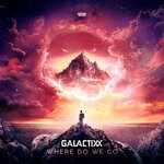 cover: Galactixx - Where Do We Go