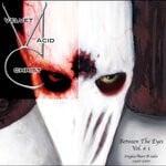 cover: Velvet Acid Christ - Between The Eyes, Vol 1