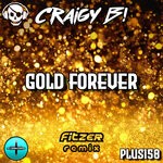 cover: Craigy B! - Gold Forever (Fitzer Remix)