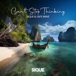 cover: Safe Wave|SIQUE - Can't Stop Thinking