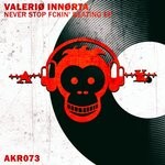 cover: Valerio Innorta - Never Stop Fckin' Beating EP