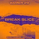 cover: Bamer 29 - Break Slice