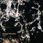 cover: Sciahri - Stranger Infatuation