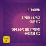 cover: DJ Pozhar - Beauty & Beast / Reise & Das Liebe Tanzen