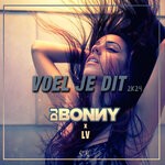 cover: Dj Bonny|LV - Voel Je Dit 2K24