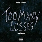 cover: Dave East|Riicch - Too Many Losses (Explicit)