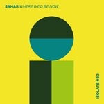 cover: Sahar - Where We'd Be Now