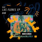 cover: raF. - Las Flores EP