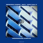 cover: Meinfried Zander|M8TE|Disco Ball'z - Underground Sampler