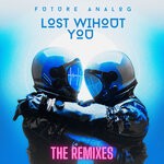 cover: Future Analog - Lost Without You (The Remixes)