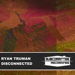 cover: Ryan Truman - Disconnected