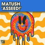 cover: Matush - ASSEED!