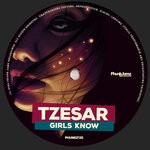 cover: Tzesar - Girls Know