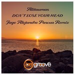 cover: Alitaumas - Don't Lose Your Head (Jago Alejandro Pascua Remix)