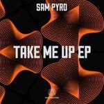 cover: Sam Pyro - Take Me Up EP