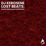 cover: DJ Kerosene - Lost Beats: Bloody Bean Coalition Instros