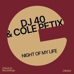 cover: DJ 40|Cole Petix - Night Of My Life